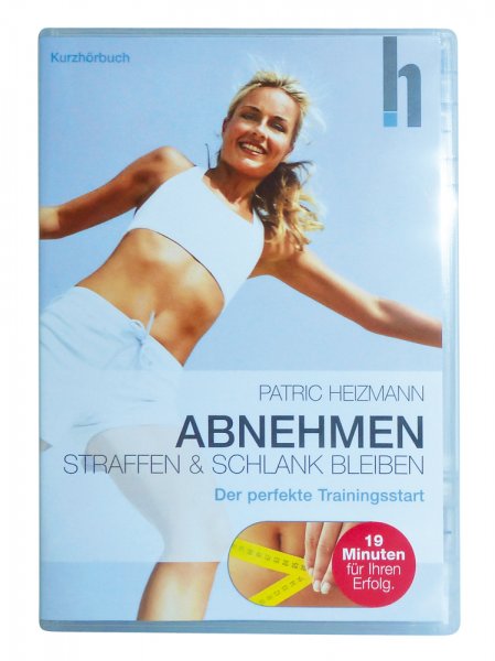 Der perfekte Trainingstart - Abnehmen, Straffen, Schlank bleiben!
